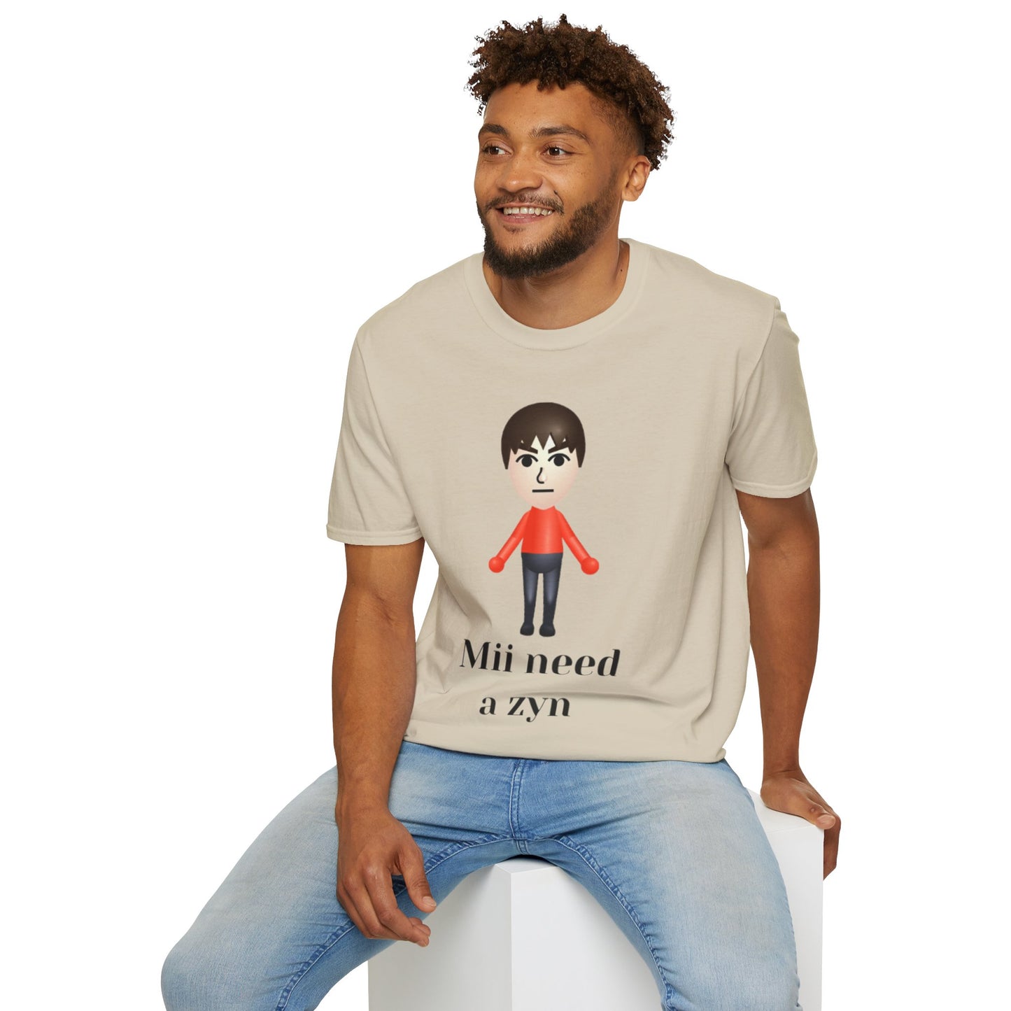 Mii need a zyn