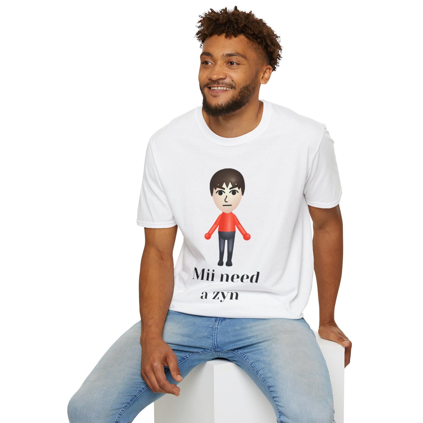 Mii need a zyn